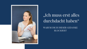 alles durchdenken Perfektionismus